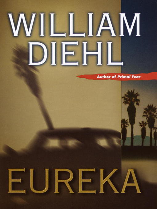 Title details for Eureka by William Diehl - Available